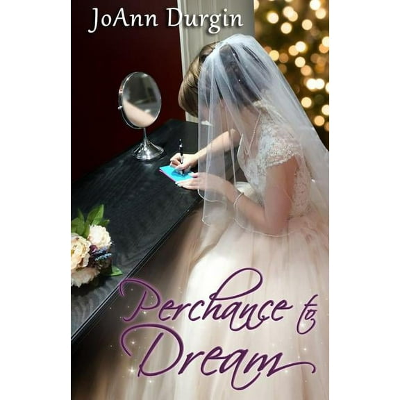 Perchance To Dream - 9780986407635