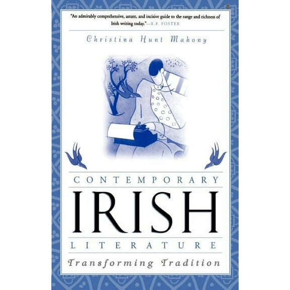 Contemporary Irish Literature: Transforming Tradition, (Paperback)