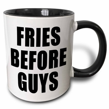 

3dRose Fries Before Guys Black - Two Tone Black Mug 11-ounce