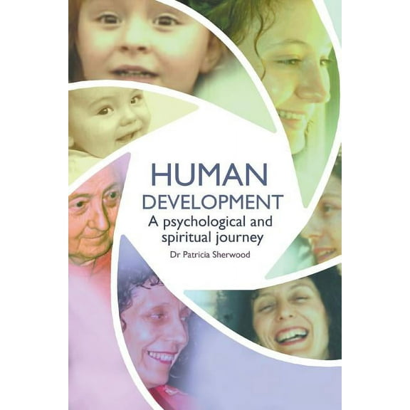 Human development: a psychological and spiritual journey, (Paperback)
