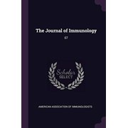 The Journal of Immunology: 07 Paperback 1379034477 9781379034476 American Association of Immunologists