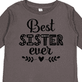 thumbnail image 4 of Inktastic Best Sister Ever Gift Girls Long Sleeve Toddler T-Shirt, 4 of 5