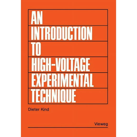 An Introduction to High-Voltage Experimental Technique: Textbook for Electrical Engineers, (Paperback)