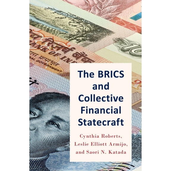Brics and Collective Financial Statecraft, (Paperback)