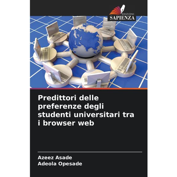 Predittori delle preferenze degli studenti universitari tra i browser web, (Paperback)