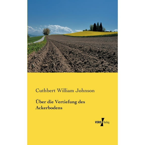 Über die Vertiefung des Ackerbodens, (Paperback)
