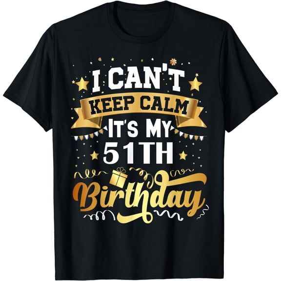 51 Year Old Birthday Tshirt Party Gift Idea 51th Birthday T-Shirt