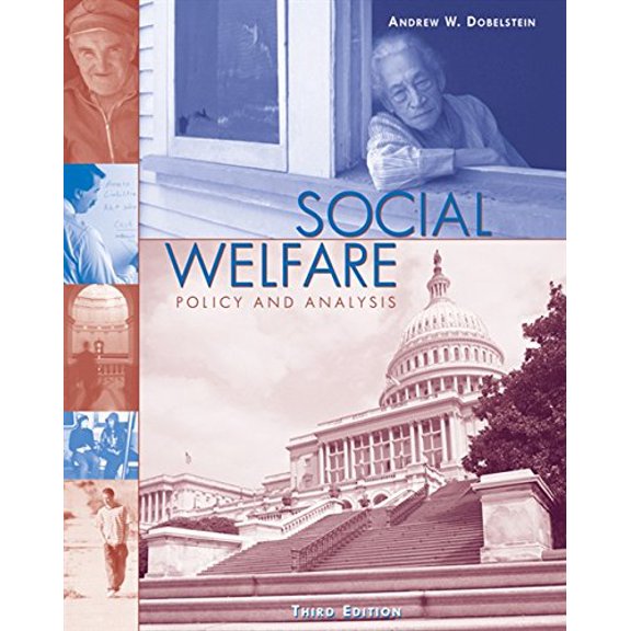 Social Welfare: Policy and Analysis (Social Welfare Policy & History) Paperback