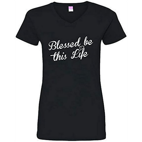 Trenz Shirt Company Blessed Be This Life Ladies V-Neck Jersey Tee-Black-Small
