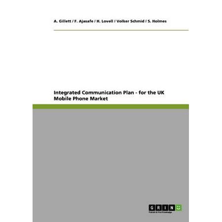 Integrated Communication Plan - For the UK Mobile Phone (Best Cell Phone On The Market)