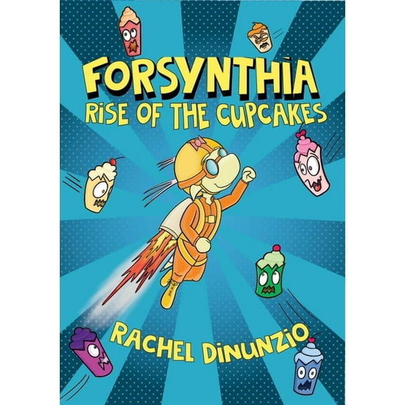 Forsythia Forsynthia 1: Rise of the Cupcakes, Book 1, (Paperback)