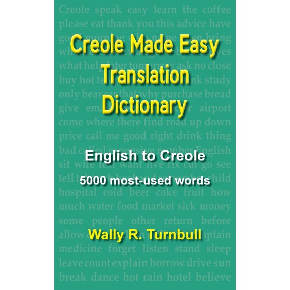 Pre-Owned Creole Made Easy Translation Dictionary (Paperback) 1611530105 9781611530100