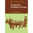 thumbnail image 1 of Pre-Owned Prehistoric Farming in Europe (Paperback) 0521269695 9780521269698, 1 of 1