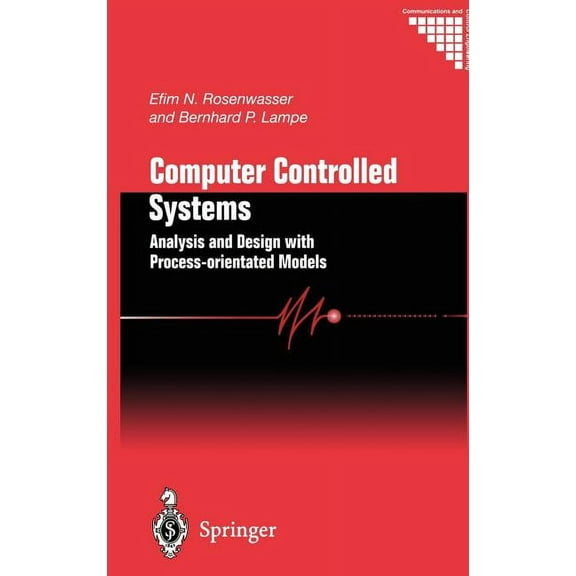 Communications and Control Engineering Computer Controlled Systems: Analysis and Design with Process-Orientated Models, (Paperback)