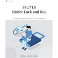 thumbnail image 2 of SSL/TLS Under Lock and Key: A Guide to Understanding SSL/TLS Cryptography, (Paperback), 2 of 2