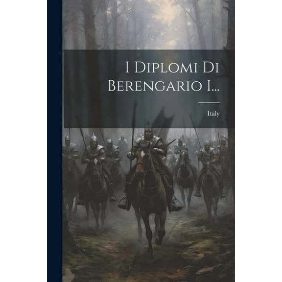 I Diplomi Di Berengario I... (Paperback)
