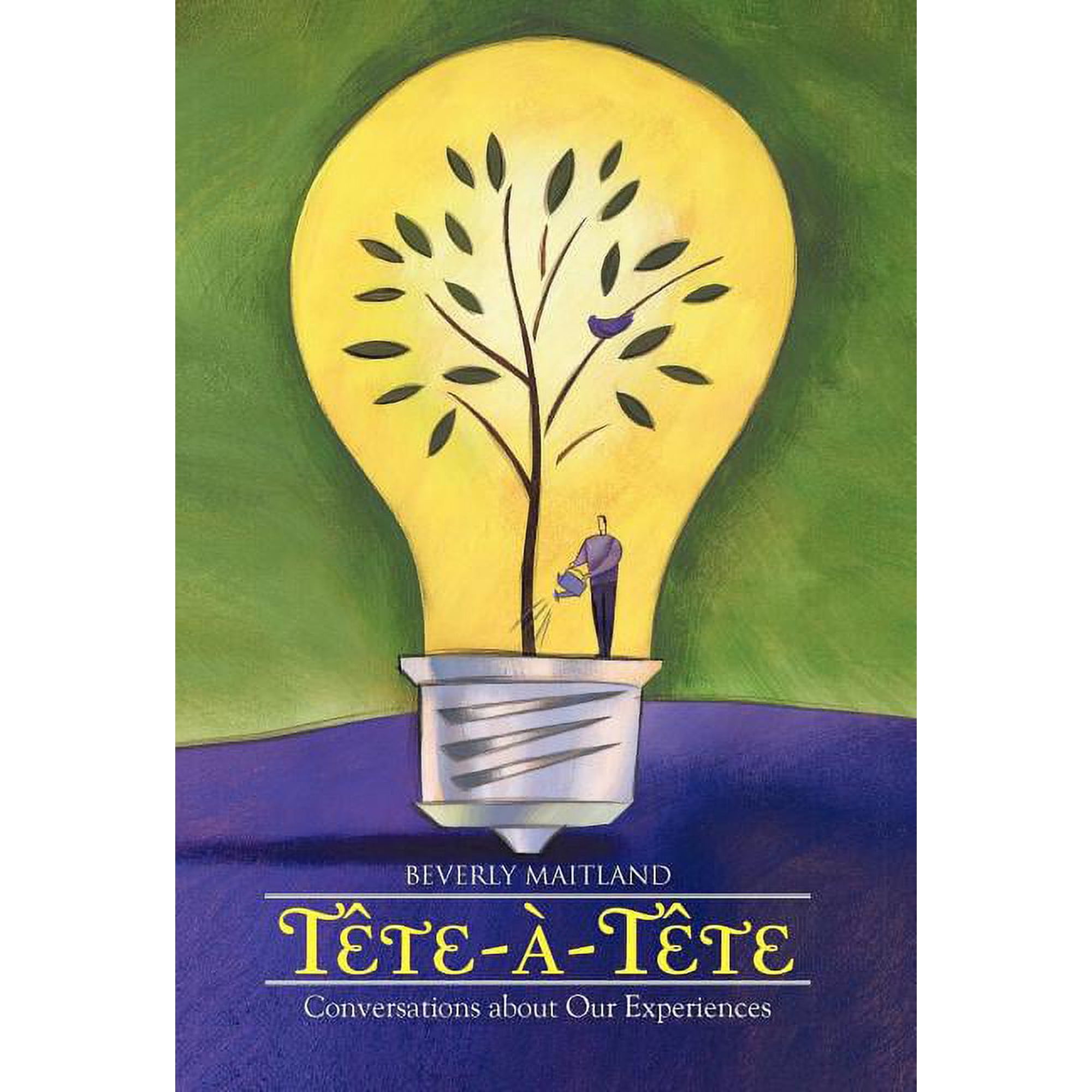Tête-à -Tête: Conversations about Our Experiences (Hardcover)