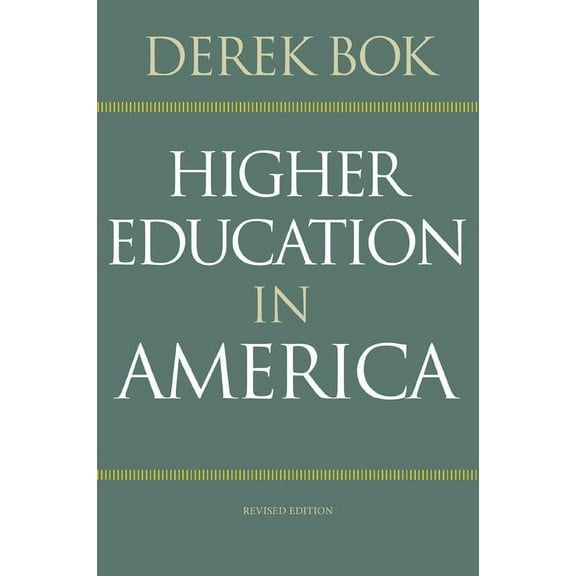 William G. Bowen Higher Education in America: Revised Edition, Book 87, (Paperback)