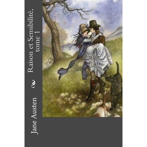 Raison et Sensibilité, tome 1 (Paperback)