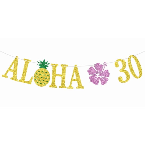 Aloha 30 Banner, Tropical Luau 30th Birthday, Hawaiian Summer 30 Years Old Birthday Party Decorations, Summer Beach Pineapple Party Supplies