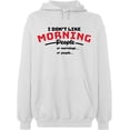 thumbnail image 2 of OXI Hoodie Sweatshirt - I Don’t Like Morning People, Basic Casual Hoodie for Men's and Women Fleece Hoodie Long Sleeve - White 3X-Large, 2 of 3