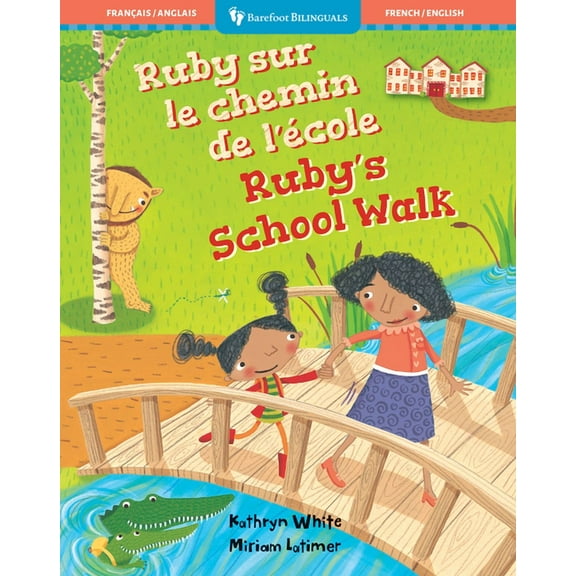 Barefoot Bilinguals Ruby's School Walk (Bilingual French & English), (Paperback)