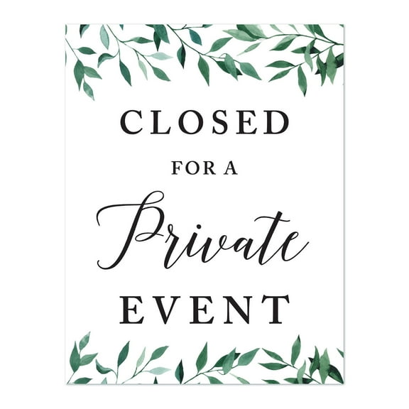 Koyal Wholesale Wedding Party Signs, Natural Greenery, Closed for a Private Event, 1-Pack