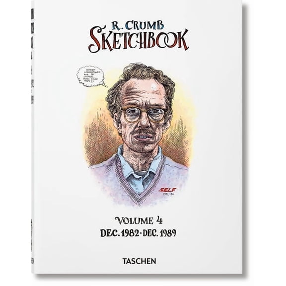 Robert Crumb. Sketchbook Vol. 4. 1982-1989, (Hardcover)