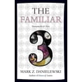 thumbnail image 1 of Familiar, Mark Z. Danielewski Paperback, 1 of 1