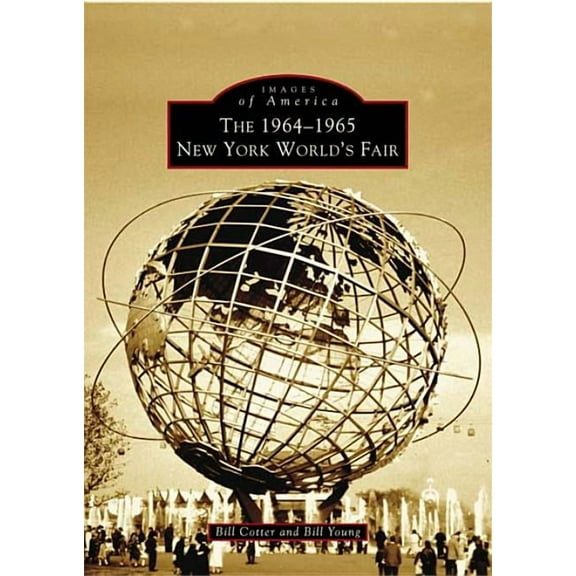 Images of America The 1964-1965 New York World's Fair, (Paperback)