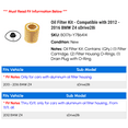thumbnail image 2 of Oil Filter Kit - Compatible with 2012 - 2016 BMW Z4 sDrive28i 2013 2014 2015, 2 of 2