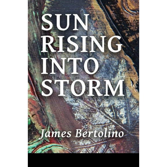 Sun Rising into Storm, (Paperback)