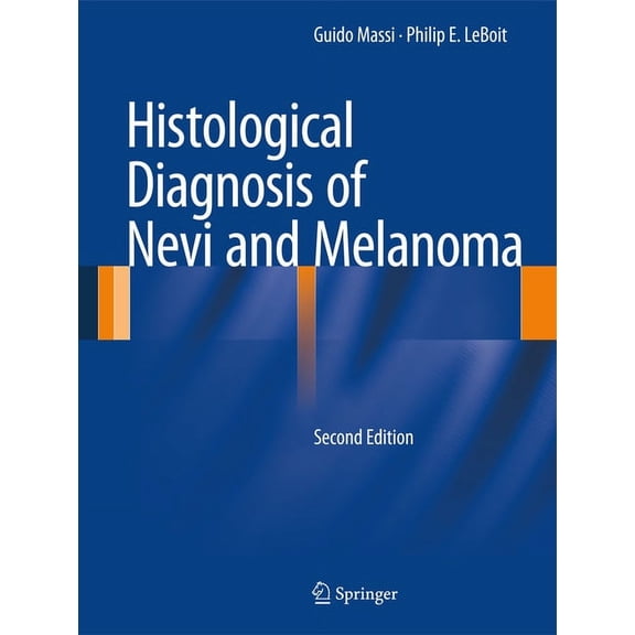 Histological Diagnosis of Nevi and Melanoma, (Hardcover)