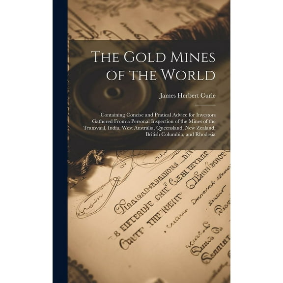 The Gold Mines of the World (Hardcover)
