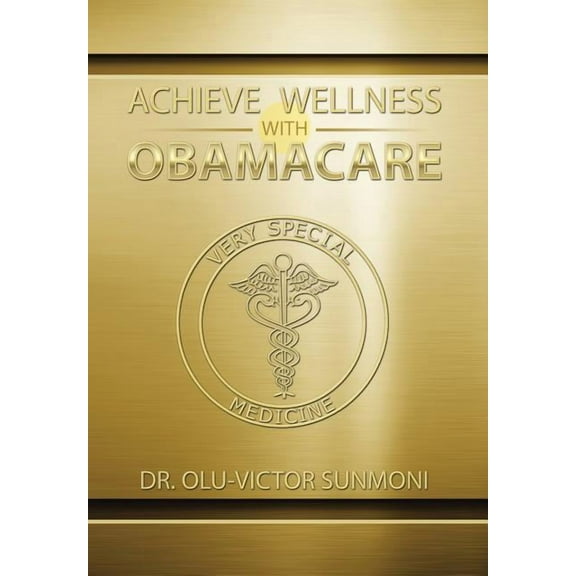 Achieve Wellness with Obamacare