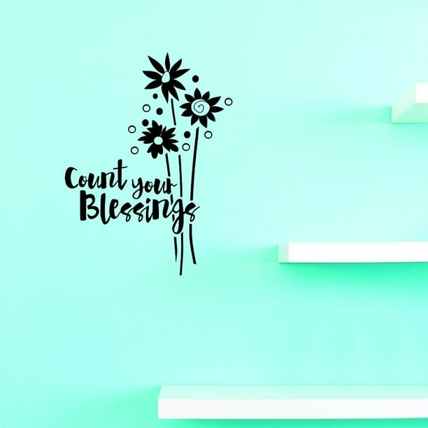 Custom Decals Count Your Blessing Wall Art Size 20 X 30 Inches Color Black Walmart Com Walmart Com