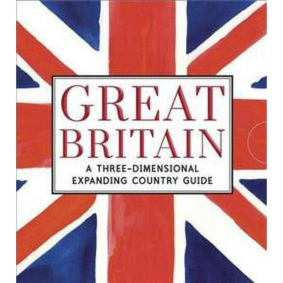 Great Britain: A Three-Dimensional Expanding Country Guide