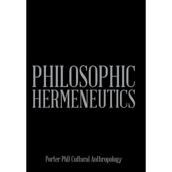Philosophic Hermeneutics (Hardcover)