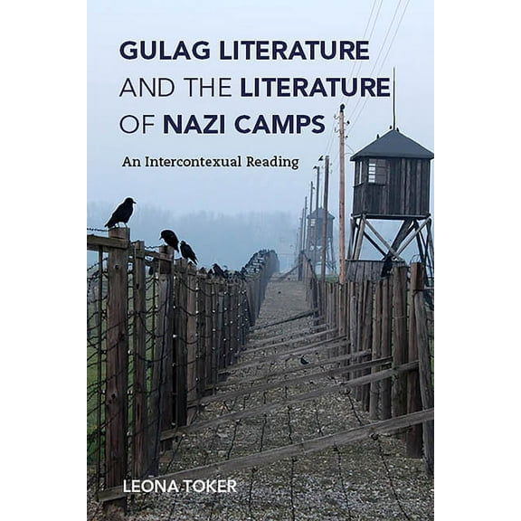 Jewish Literature and Culture Gulag Literature and the Literature of Nazi Camps: An Intercontexual Reading, (Paperback)