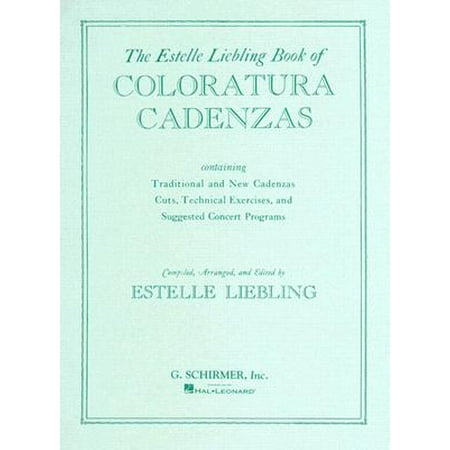 The Estelle Liebling Book Of Coloratura Cadenzas Walmart Com