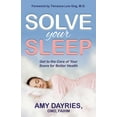 thumbnail image 2 of Pre-Owned Solve Your Sleep: Get to the Core of Your Snore for Better Health (Paperback) 1642798347 9781642798340, 2 of 2