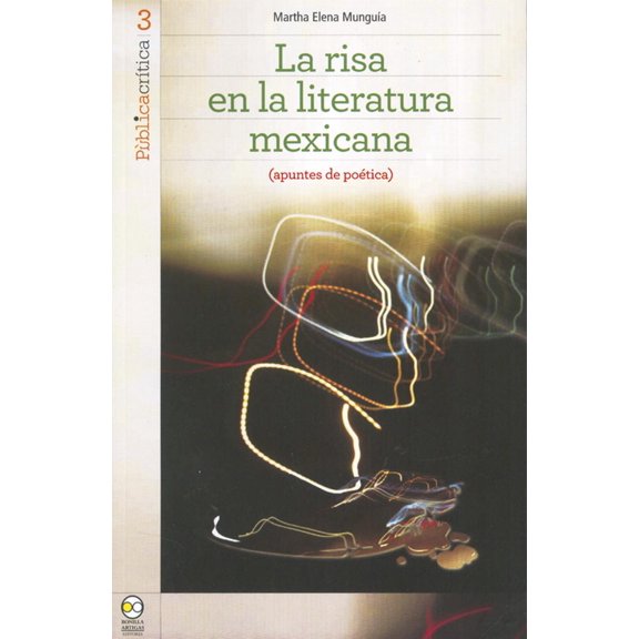 La risa en la literatura mexicana Bonilla Artigas Editores 9786077588504