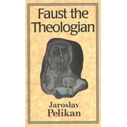 Faust the Theologian (Paperback)