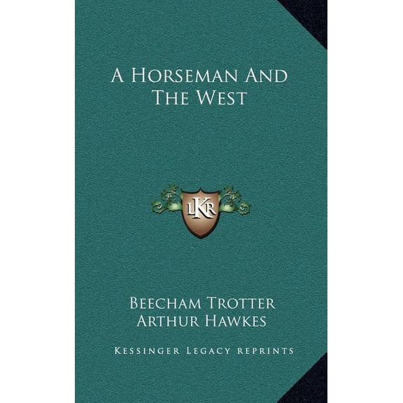 A Horseman And The West (Hardcover)