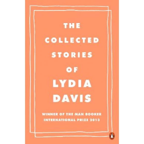 The Collected Stories of Lydia Davis