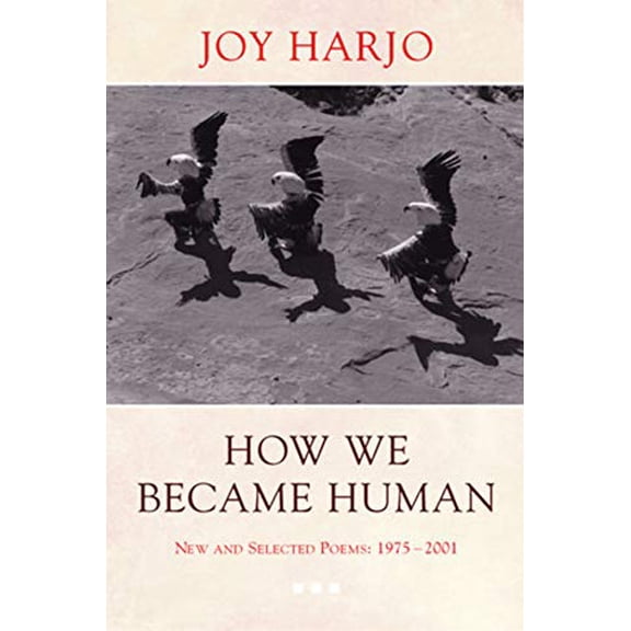 Pre-Owned How We Became Human: New and Selected Poems 1975-2001