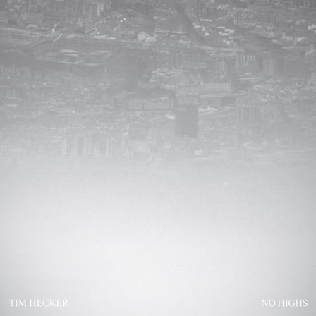 Tim Hecker - No Highs - Music & Performance - Vinyl