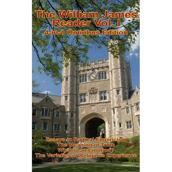 The William James Reader Vol I: Collected Philosophical and Psychological Works, (Hardcover)