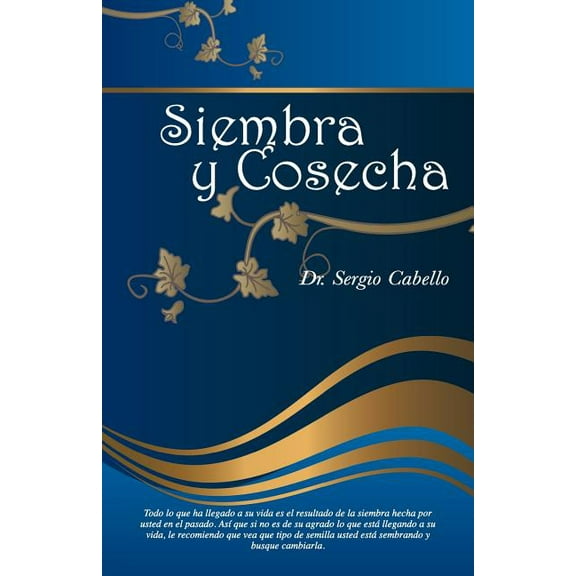 Siembra y cosecha, (Paperback)