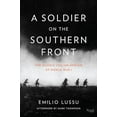 thumbnail image 1 of Pre-Owned A Soldier on the Southern Front: The Classic Italian Memoir of World War 1 (Hardcover) 0847842789 9780847842780, 1 of 1
